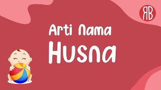 The Meaning of the Name Husna with Character & Name Series
