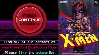 X-Men Arcade - Press Continue Podcast ep8