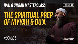 How To Spiritually Prepare For Hajj & Umrah - By Sh Abu Eesa