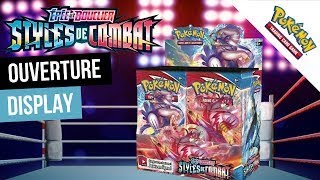 OUVERTURE D'UN DISPLAY POKÉMON STYLES DE COMBAT