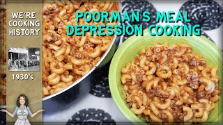 What is a Poorman's Meal? Seriously Delicious Depression Era Cooking!