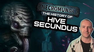 HIVE SECUNDUS - It's History and Its Fall | Warhammer NECROMUNDA Lore!