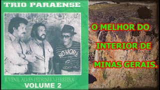 Trio paraense.Juvenil Alves, Pedrinho e Ferreira. O melhor de minas.