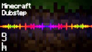 Minecraft Dubstep