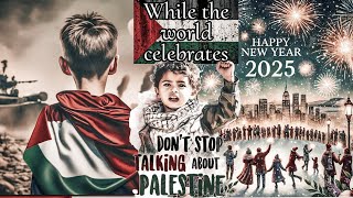 GAZA: While the world celebrates the new year [Animation Music]