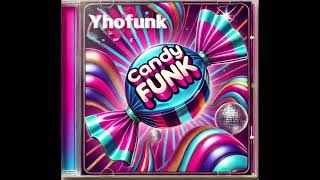 Is me (for Yuyi) - 2005 - Candy Funk - Yhofunk