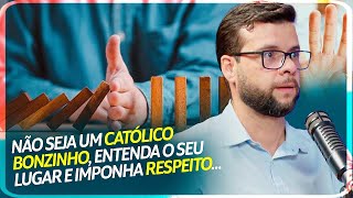 Católico Bonzinho x Bobinho. Como Estabelecer Limites Sem Culpa