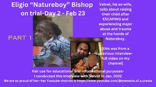 Velvet speaks about Motherhood, escaping ex, Eligio “Natureboy” #natureboy #eligio #abuse #cult