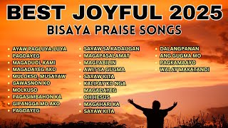 Best Joyful Bisaya Praise Songs 2025 | Top Christian Worship Songs in Cebuano