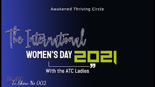 The ATC TvShow No 002 - Special Women's DAY 2021