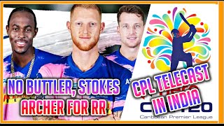 NO ARCHER BUTTLER STOKES for RR | CPL Telecast In India | Cricket Updates | IPL 2021 |