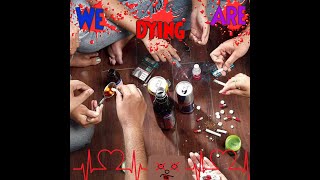 WE ARE DYING (Official Music Video)