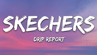 DripReport - Skechers (Lyrics)