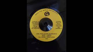 All Saved Freak Band - Ode For Glenn Schwartz 1975 Xian Heavy Psych 7"