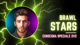 Consegna Speciale 2v2 "Brawl Stars"