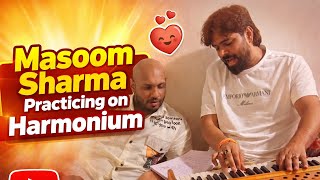 Masoom sharma practicing on harmonium ❤️😱🔥