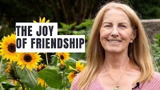 The Joy of Friendship