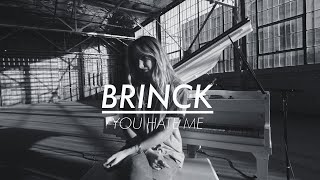 BRINCK: YOU HATE ME (ECHOES SESSION)