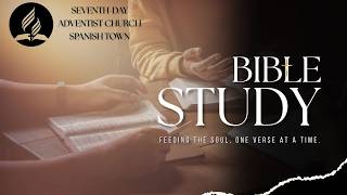 Sab, April 04, 2026 | 2:45 P.M. | Spanish Town SDA  | Bible Class | The Weapons of Our Warfare
