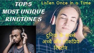 Top 5 Best Famous and Most Unique Ringtone || Listen Once in a Life || 2019
