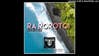 Ra RoroToi(Uralom Kania) @Trembones Production(2021)