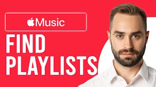 How To Find Apple Music Playlists (Discover New Songs And Artist)