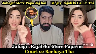 Jahagir Rajab ko Merew Papa ne Court se Bachaya Tha | Mere Papa Jaj Hai | Mojey Rajab ki Call ai Thi