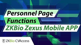 ZKBio Zexus Mobile - Personnel Page Functions (with ZKBio CVAccess)