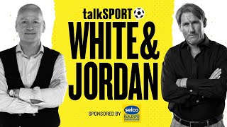🚨White & Jordan LIVE on talkSPORT | 17-Mar-26
