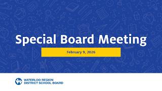 Special Board Meeting | February 9, 2026