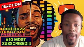 #10 MOST SUBSCRIBED!!! Cadence, Energy and Humor!!! JUICECUZZ - PUTTIN YA DINE FREESTYLE (reaction)