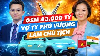 VINFAST NEWS HOT: GSM 43,000 BILLION VND – BILLIONAIRE VUONG'S WIFE BECOMES CHAIRMAN – VINFAST WI...