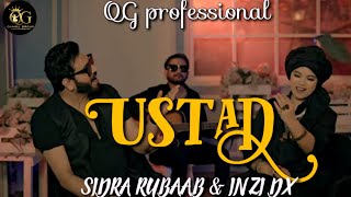 Ustad - Sidra Rubaab | Inzi Dx | Latest Punjabi Song 2025 | Official Music Video