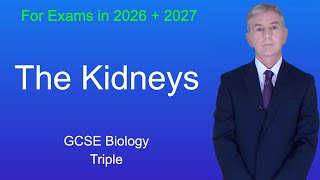 GCSE Biology Revision "The Kidneys" (Triple)