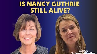 Is Nancy Guthrie Still Alive? Ransom Deadline Came And Passed