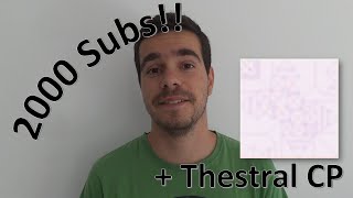 2000 Subscribers!!! (Also stuff I've been doing)