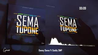 Sema Tupone _Official Music Audio_By_Danny Dema_ft_Saddy SMP