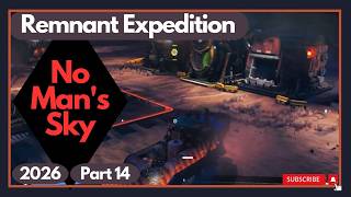 No Man's Sky - Remnant Expedition - Part 14 - 2026