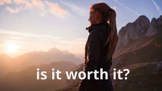 Is It Worth It?