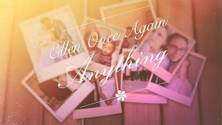 Anything -  Ellen Once Again