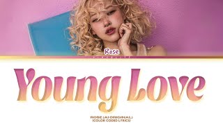 (AI Original Song) Rosé - ‘Young Love’ (젊은 사랑) | COLOR CODED LYRICS