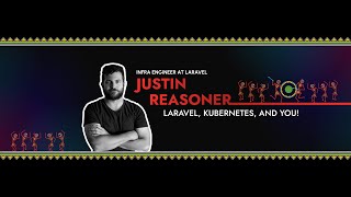 Laravel Kubernetes and You! | Justin Reasoner | Laracon India 2025
