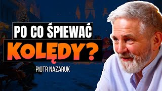 JAK BÓG DZIAŁA PRZEZ KOLĘDY? | PIOTR NAZARUK