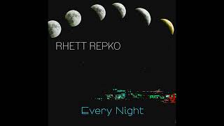 Rhett Repko - Every Night (Vocals Only)