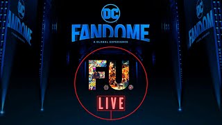 F.U. Live EP 1 - DC FanDome
