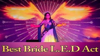 Best Bride Dance 2018 | LED act | Aafreen aafreen song | sangeet Choreographed By Akhil Tilakpure