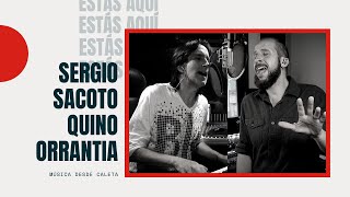Sergio Sacoto-Quino Orrantia-ESTAS AQUI