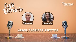 Alexandra Alves | Amor de Clarice Lispector | Café Literário 2026