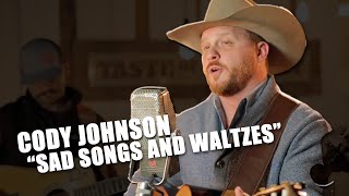 Cody Johnson Covers Willie Nelson's 'Sad Songs and Waltzes' + It's a Statement