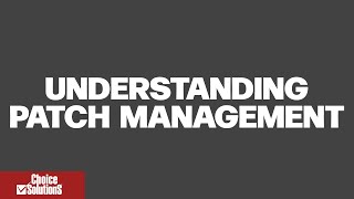 Why Patch Management Is Your Strongest Defense